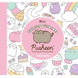 Mini Coloring Cuteness: A Pusheen Coloring ＆ Activity Book | Claire Belton