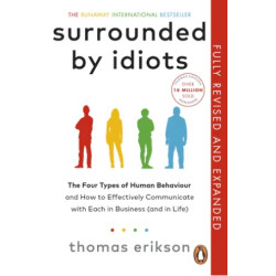 Surrounded by Idiots (Revised and Expanded Edition) | Thomas Erikson