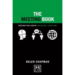 Concise Advice: Meeting Book: Meetings That Achieve and Deliver-Every Time | Helen Chapman