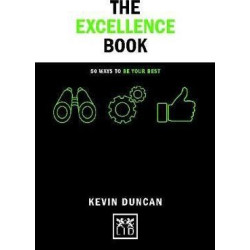 Concise Advice: Excellence Book: 50 Ways to Be Your Best | Kevin Duncan