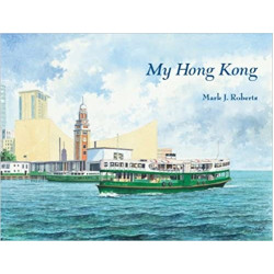 My Hong Kong | Mark Talbot Roberts 