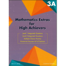 Mathematics Extras for High Achievers Book 3A | Leo C.F. Leung