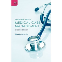 Problem-Based Medical Case Management 2e | Kathryn Tan