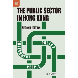 The Public Sector in Hong Kong (Second Edition)(香港公共部門，第二版) | Ian Scott